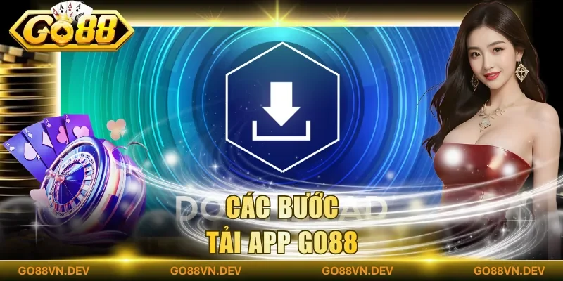 Các bước tải app Go88 Các bước tải app Go88