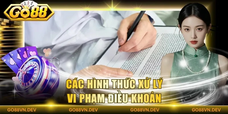 Các hình thức xử lý vi phạm điều khoản