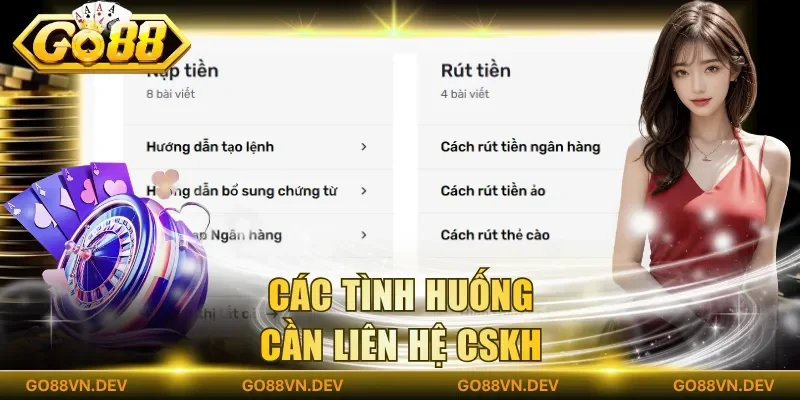 Các tình huống cần liên hệ CSKH
