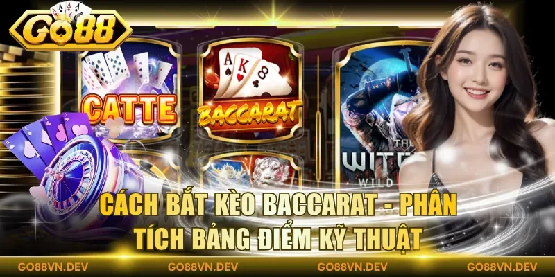 Cách bắt kèo bacarat