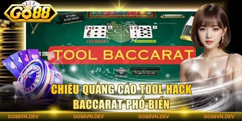 Chiêu quảng cáo tool hack baccarat phổ biến