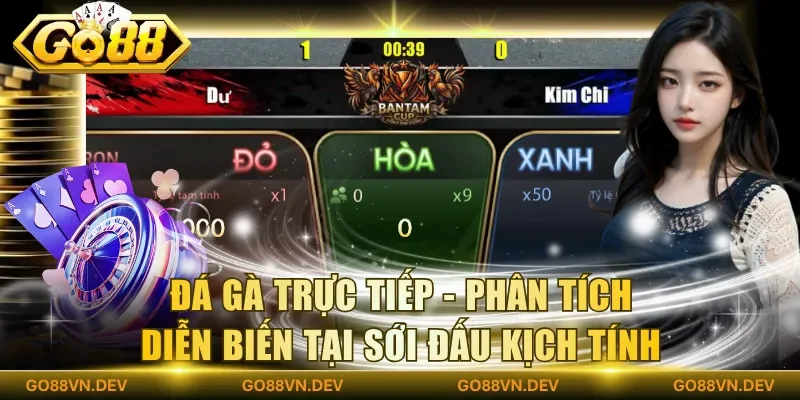 Đá gà trực tiếp