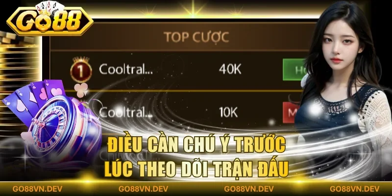 Điều cần chú ý trước lúc theo dõi trận đấu Điều cần chú ý trước lúc theo dõi trận đấu