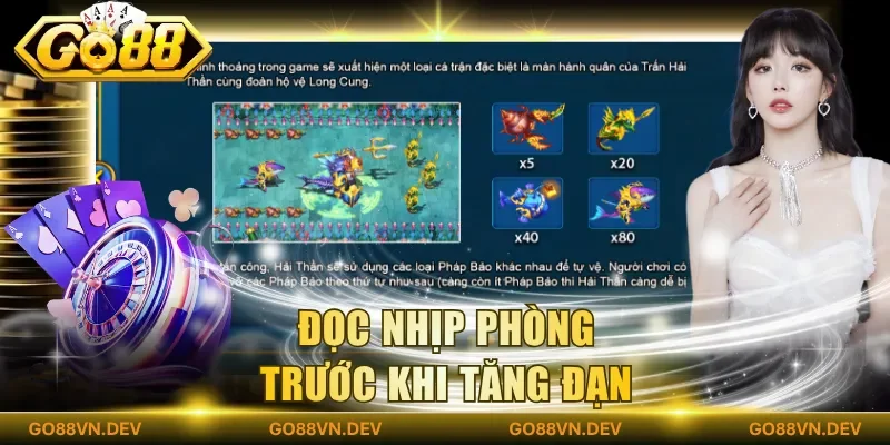 Đọc nhịp phòng trước khi tăng đạn Đọc nhịp phòng trước khi tăng đạn