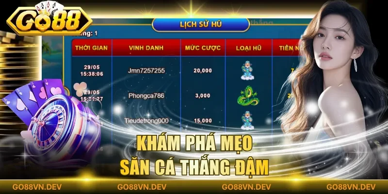 Khám phá mẹo săn cá thắng đậm