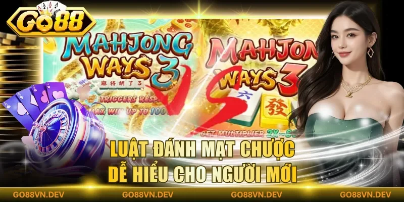 Luật đánh mạt chược dễ hiểu cho người mới Luật đánh mạt chược dễ hiểu cho người mới