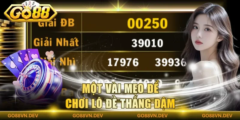Một vài mẹo để chơi lô đề thắng đậm