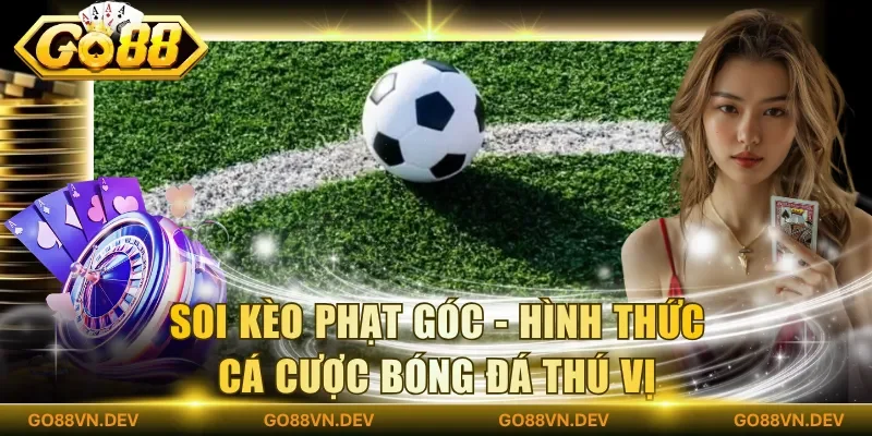 soi kèo phạt góc