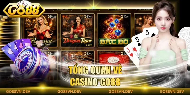 Tổng quan về casino Go88 Tổng quan về casino Go88