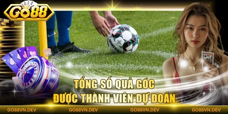 Tổng số quả góc được thành viên dự đoán